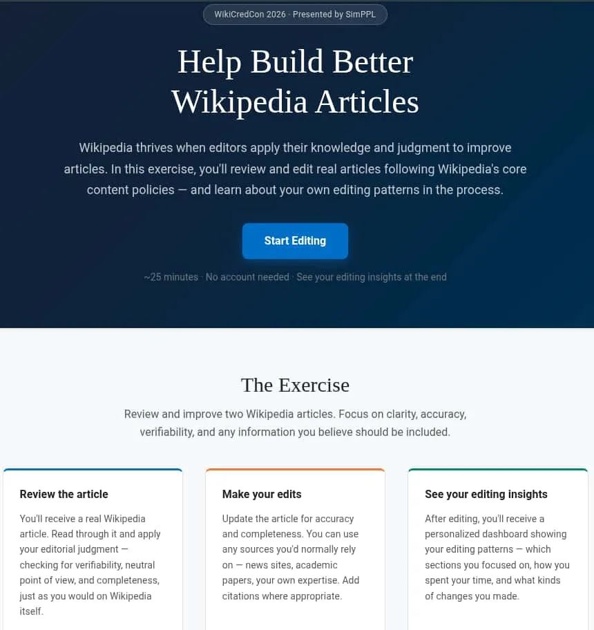 The EditBetter landing page, headed 'Help Build Better Wikipedia Articles' with a Start Editing button and three steps: review the article, make your edits, see your editing insights. A badge reads 'WikiCredCon 2026, Presented by SimPPL'.