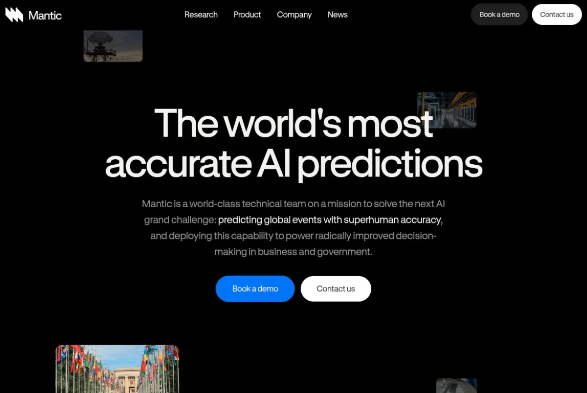 Mantic's homepage: the headline 'The world's most accurate AI predictions' in white on black, with Book a demo and Contact us buttons beneath it.